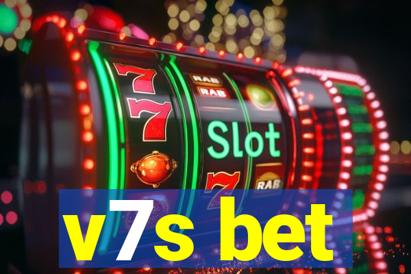 v7s bet